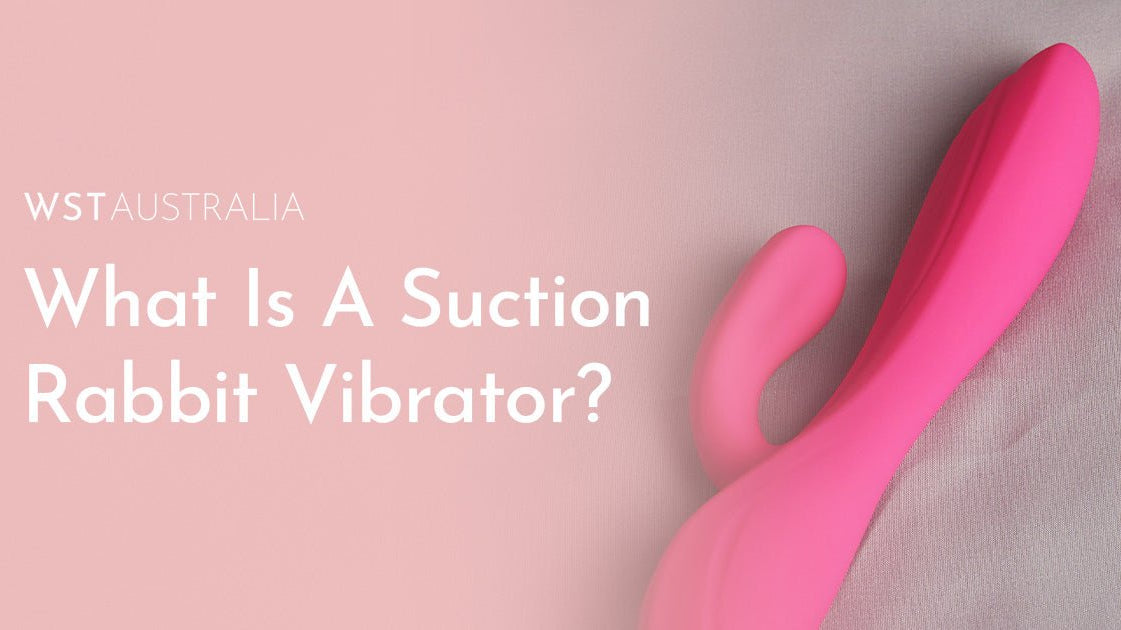 Everything You Need To Know About Suction Rabbit Vibrators - WST Australia