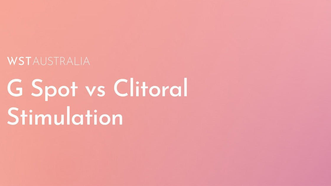 G‑Spot vs Clitoral Stimulation: Which Vibrator Is Right for You? - WST Australia