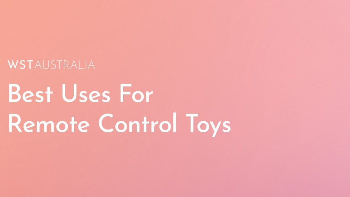 How Remote Control Sex Toys Can Enhance Your Intimacy and Fun - WST Australia