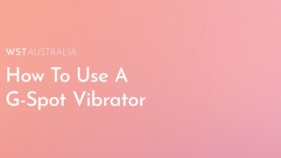 How to Choose the Perfect G-Spot Vibrator for Your Body?