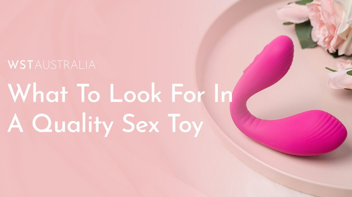 What To Look For In A Quality Women’s Sex Toy