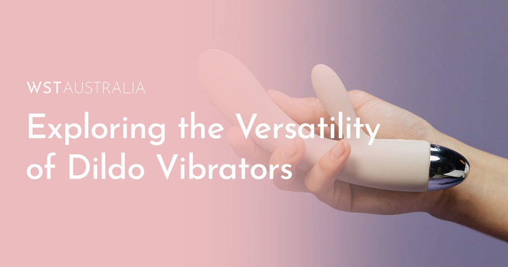 Exploring the Versatility of Dildo Vibrators