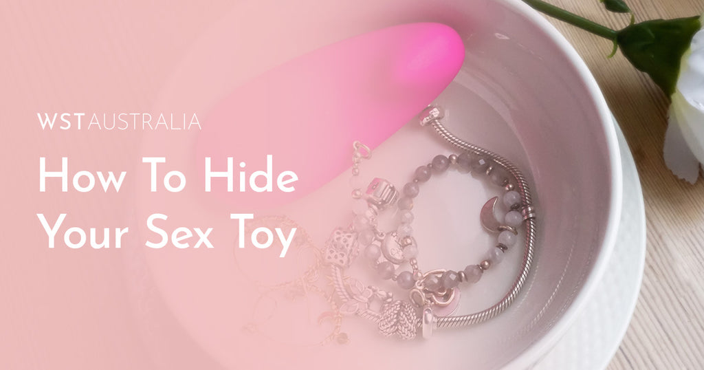 How To Hide Your Sex Toy