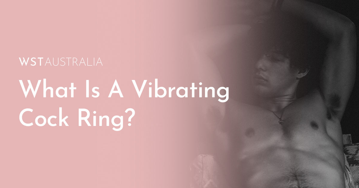 What Is a Vibrating Cock Ring and How Can It Enhance Your Sex Life?