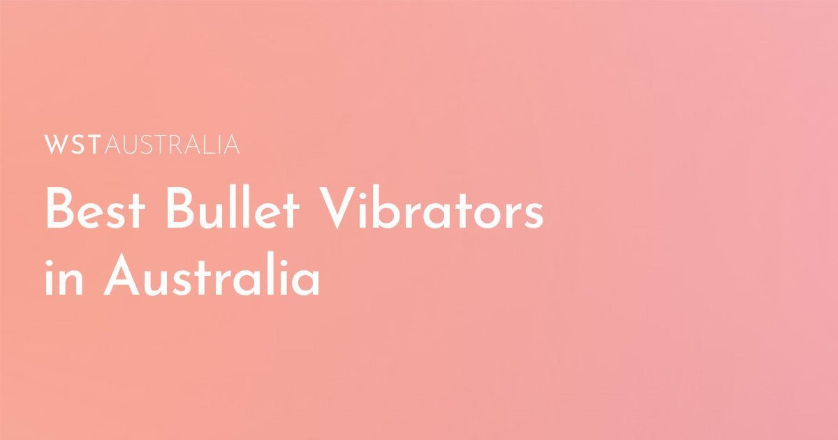 Best Bullet Vibrators in Australia for Power & Pleasure - WST Australia