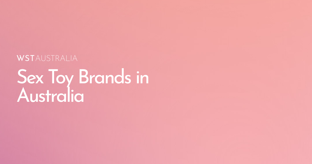 Best Women's Sex Toy Brands in Australia to Compare - WST Australia