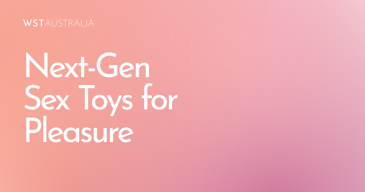 Why App-Controlled Remote Vibrators Are Replacing Traditional Sex Toys in 2026 - WST Australia